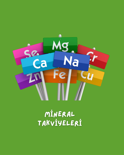 Mineral Takviyeleri (Kemik ve Metabolizma Desteği)