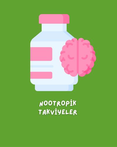 Nootropik Takviyeler (Zihinsel Netlik ve Konsantrasyon)